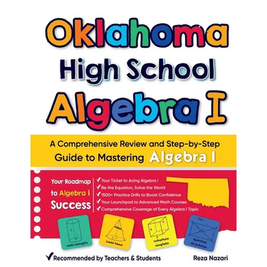 Oklahoma High School Algebra I: A Comprehensive Review and Step-by-Step Guide to Mastering Algebra 1
