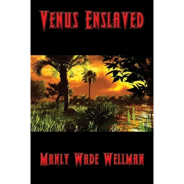 Venus Enslaved: A Positronic Book
