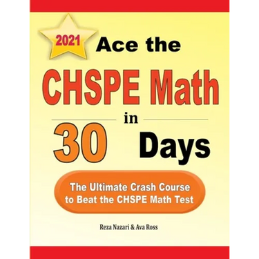 Ace the CHSPE Math in 30 Days: The Ultimate Crash Course to Beat the CHSPE Math Test