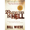 23 Minutes in Hell: One Man's Story about What He Saw, Heard, and Felt in That Place of Torment