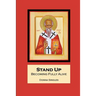 Stand Up: Becoming Fully Alive