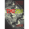 TMI 25 Years Later: The Three Mile Island Nuclear Power Plant Accident and Its Impact