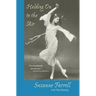 Holding on to the Air: An Autobiography