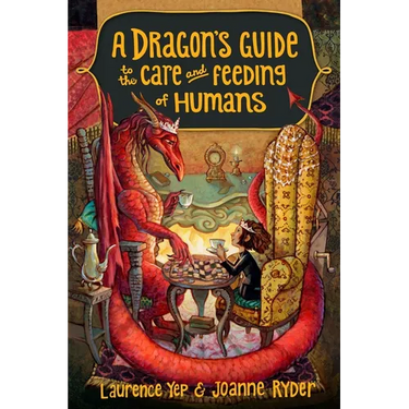 A Dragon's Guide to the Care and Feeding of Humans