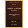 The Cause Of The People Of Malta: Now Before Parliament (1836)