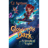 Glow in the Dark: A streak of Light