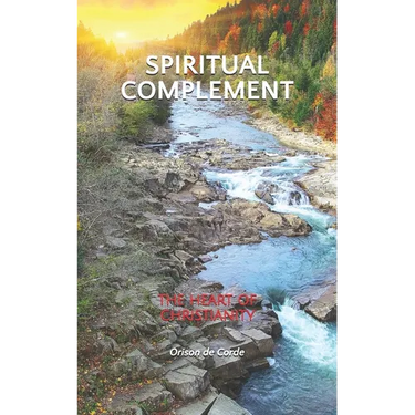 Spiritual Complement: The Heart of Christianity