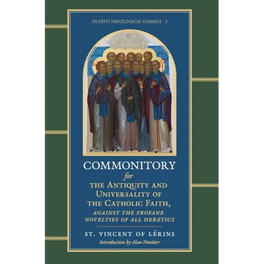 Commonitory for the Antiquity and Universality of the Catholic Faith
