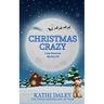 Christmas Crazy: A Zoe Donovan Mystery Book 3