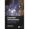 Essential Astrophysics: Interstellar Medium to Stellar Remnants