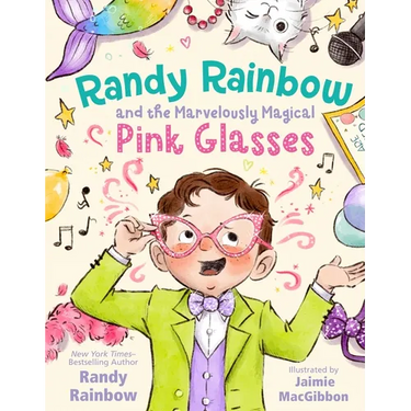 Randy Rainbow and the Marvelously Magical Pink Glasses