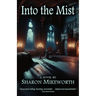 Into the Mist