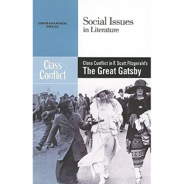 Class Conflict in F. Scott Fitzgerald's the Great Gatsby