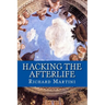 Hacking the Afterlife: Practical Advice from the Flipside