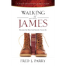 Walking with James: Becoming the Man God Intends You to Be