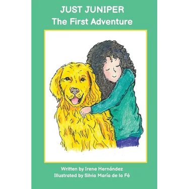 Just Juniper: The First Adventure