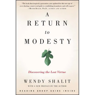 A Return to Modesty: Discovering the Lost Virtue