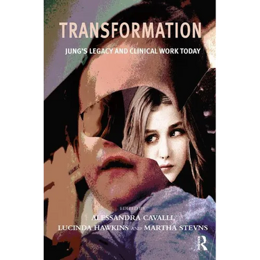 Transformation: Jung's Legacy and Clinical Work Today