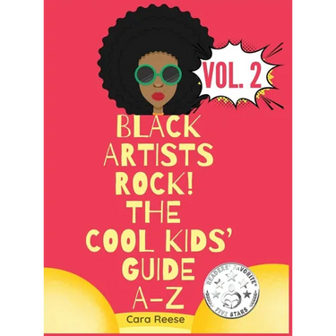 Black Artists Rock! The Cool Kids' Guide A-Z Volume 2