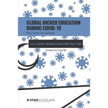 Global Higher Education During COVID-19: Policy, Society, and Technology