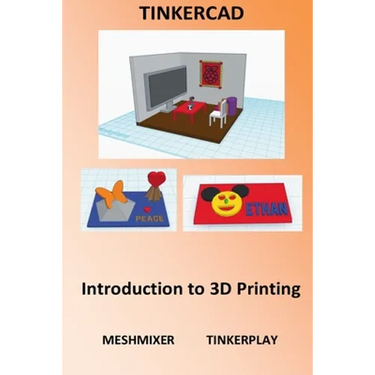 Tinkercad - Introduction to 3D Printing