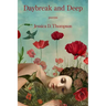 Daybreak and Deep