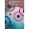 Cell Theory: The Structure and Function of Cells