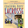 The Baffled Parent's Guide to Coaching Boys' Lacrosse