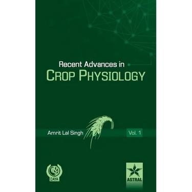 Recent Advances in Crop Physiology Vol. 1
