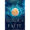Burden of Faete