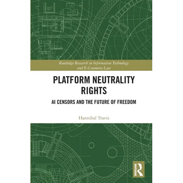 Platform Neutrality Rights: AI Censors and the Future of Freedom