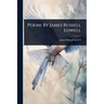 Poems By James Russell Lowell