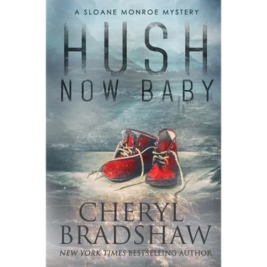 Hush Now Baby