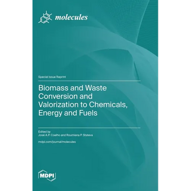 Biomass and Waste Conversion and Valorization to Chemicals, Energy and Fuels