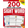 200 Write-and-Learn Sight Word Practice Pages: Learn the Top 200 High-Frequency Words Essential to Reading and Writing Success (Sight Word Books)