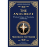 The Antichrist: A Bold Critique of Morality, Religion, and Power