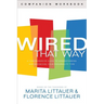 Wired That Way Companion Workbook: A Comprehensive Guide to Understanding and Maximizing Your Personality Type