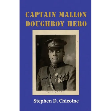 Captain Mallon: Doughboy Hero