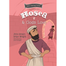 Hosea and God's Love: The Minor Prophets, Book 9
