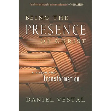 Being the Presence of Christ: A Vision for Transformation