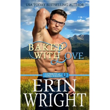 Baked with Love: An Enemies-to-Lovers Western Romance