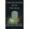 Conversations With The Dead: House of Kane Book Two