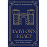 Babylon's Legacy: Unlocking Financial Freedom with Ancient Principles