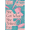 She Got What She Asked For