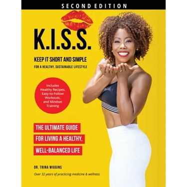 K.I.S.S.: Keep It Short and Simple for a Healthy, Sustainable Lifestyle