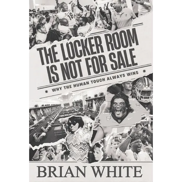 The Locker Room is Not for Sale: Why the Human Touch Always Wins