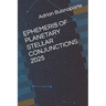 Ephemeris of Planetary Stellar Conjunctions 2025