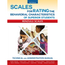 Scales for Rating the Behavioral Characteristics of Superior Students: Technical and Administration Manual