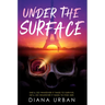 Under the Surface