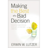 Making the Best of a Bad Decision